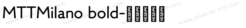 MTTMilano bold字体转换